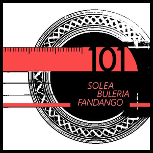 Compas 101 - Solea - Buleria - Fandango (videos + tabs)
